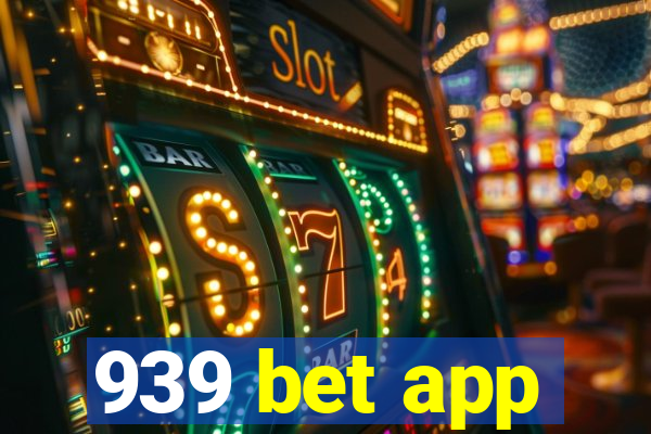 939 bet app